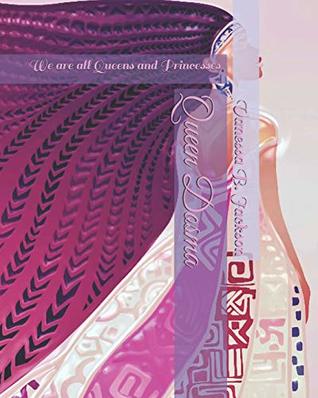 Read Queen Dosma: We are all Queens and Princesses - Vanessa B. Jackson | PDF