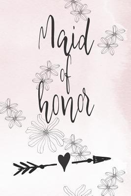 Read Online Maid Of Honor: Journal With Rustic Interior With To-Do Lists And Lined And Blank Pages - Maggie Nguyen file in PDF
