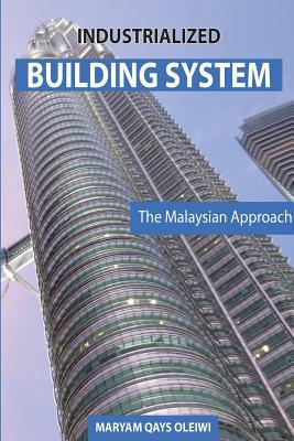 Full Download Industrialized Building System: The Malaysian Approach - Maryam Qays Oleiwi file in ePub