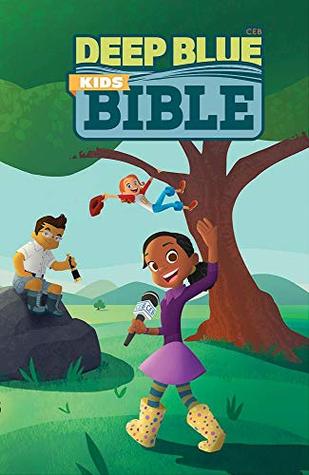 Read CEB Deep Blue Kids Bible Wilderness Trail Hardcover - Common English Bible file in ePub