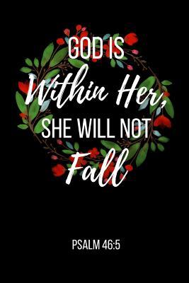 Full Download God Is Within Her, She Will Not Fall: Psalm Wreath Notebook/Journal 120 Pages (6x 9) - Evelyn Jess file in PDF