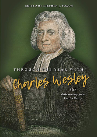 Full Download Through the Year with Charles Wesley: 365 Daily Readings from Charles Wesley - Stephen Poxon | PDF