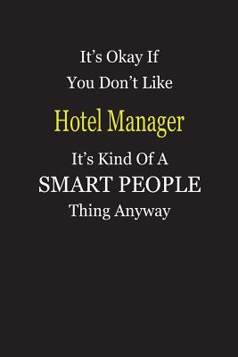 Download It's Okay If You Don't Like Hotel Manager It's Kind Of A Smart People Thing Anyway: Personal Medical Health Log Journal, Record Medical History, Monitor Daily Medications and all Health Activities - Awsoo Publishing file in PDF