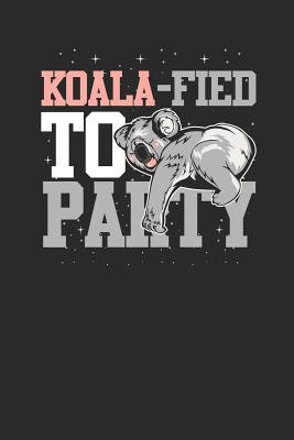 Read Koalafied To Party: Koalas Notebook, Graph Paper (6 x 9 - 120 pages) Animal Themed Notebook for Daily Journal, Diary, and Gift - Koala Publishing | PDF