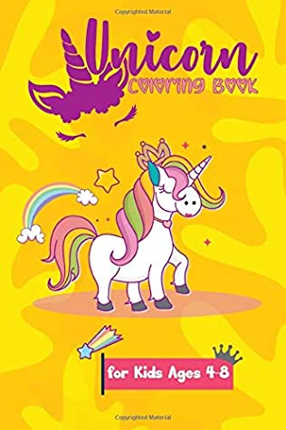 Read Online Unicorn Coloring Book for Kids: An Adult Coloring Book with Fun, Easy, and Relaxing Coloring Pages for Children Ages 4-8 (Activity Books for Kids Ages 4-8) - Real Rainbow Coloring file in PDF