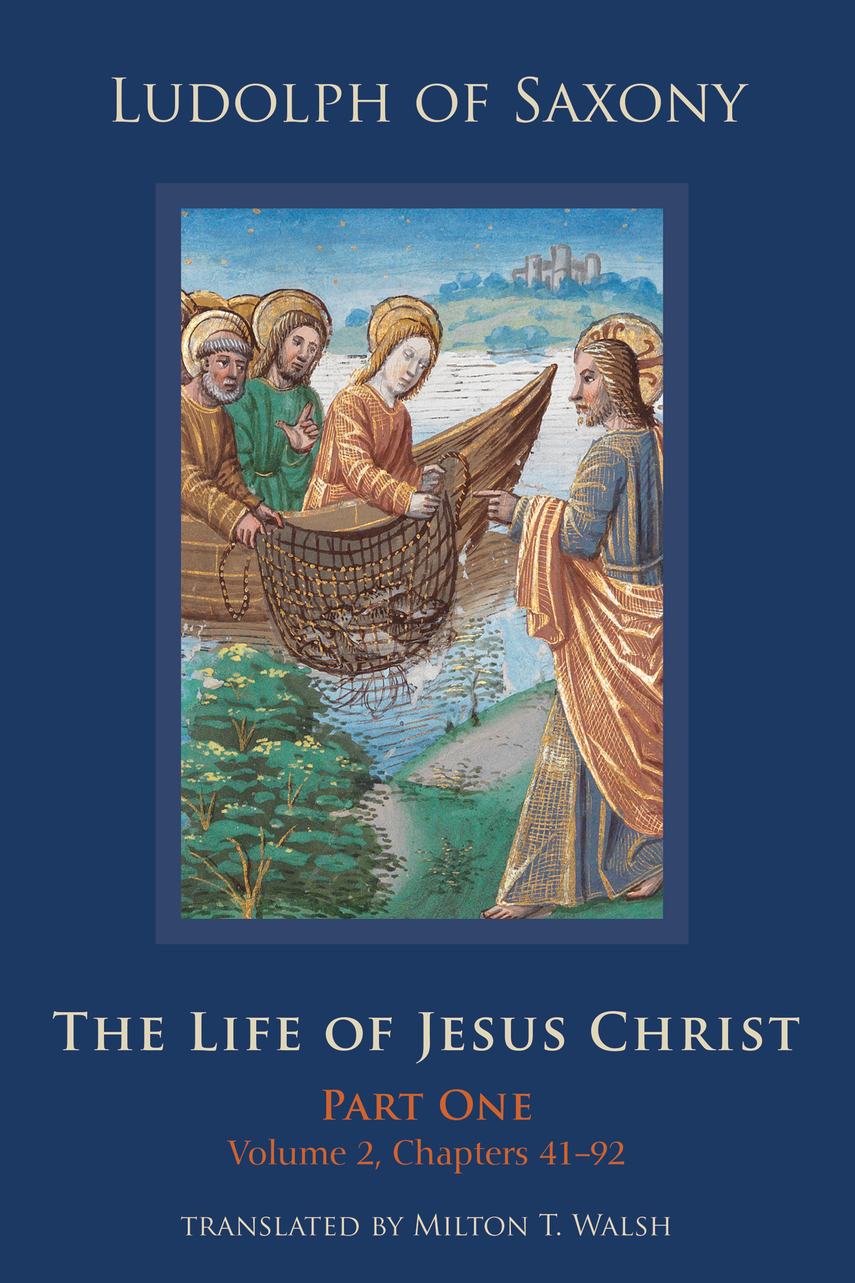 Read The Life of Jesus Christ: Part One, Volume 2, Chapters 41-92 - Ludolph of Saxony file in PDF