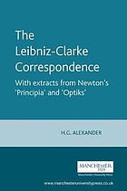Read The Leibniz-Clarke correspondence : together with extracts from newton's principia and opticks. - H G Alexander file in ePub