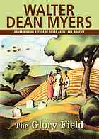 Read Online The Glory Field book discussion kit. Kits for Teens. - Walter Dean Myers; Allen County Public Library. | ePub