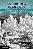 Read Online Antarctica in fiction : imaginative narratives of the far south - Elizabeth Leane file in ePub