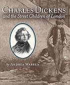 Read Online Charles Dickens and the street children of London - Andrea Warren | ePub
