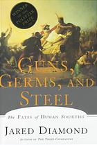 Read Online Guns, germs, and steel : the fates of human societies - Jared M Diamond file in PDF