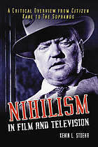 Read Nihilism in film and television : a critical overview from Citizen Kane to The Sopranos - Kevin L Stoehr file in ePub