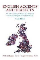 Read English accents and dialects : an introduction to social and regional varieties of English in the British Isles - Arthur Hughes; Peter Trudgill; Dominic James Landon Watt | ePub