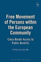 Download Free movement of persons within the European Community : cross-border access to public benefits - Anne Pieter van der Mei | PDF