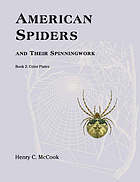 Full Download American spiders and their spinningwork : a natural history of the orbweaving spiders of the United States, with special regard to their industry and habits / Book 2, Color plates. - Henry C MacCook | ePub